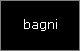 Bagni